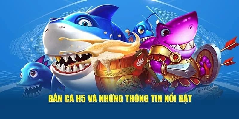 Săn cá H5 đặc sắc với hệ thống sự kiện săn thưởng cực đã